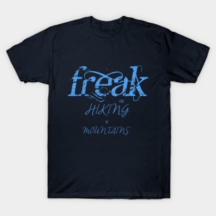 trekking and hiking Freak adventure T-Shirt